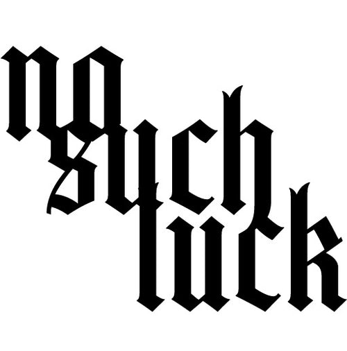 No Such Luck